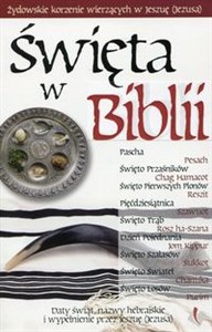Picture of Święta w Biblii Żydowskie korzenie wierzących w Jeszuę (Jezusa)