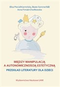 Polska książka : Między man... - Eliza Pieciul-Karmińska, Beate Sommerfeld, Anna Fimiak-Chwiłkowska