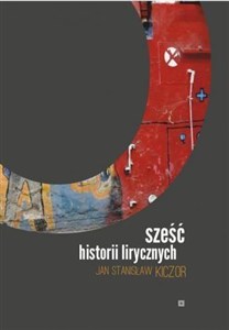 Obrazek Sześć historii lirycznych