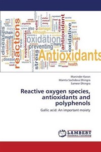 Picture of Reactive Oxygen Species, Antioxidants and Polyphenols