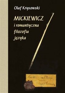Obrazek Mickiewicz i romantyczna filozofia języka