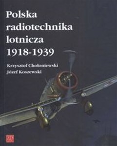 Picture of Polska radiotechnika lotnicza 1918-1939