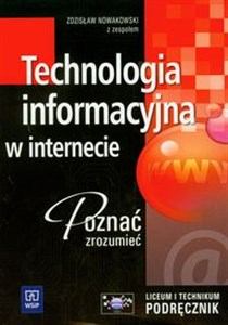 Obrazek Technologia informacyjna w internecie Podręcznik Poznać, zrozumieć. Liceum, technikum