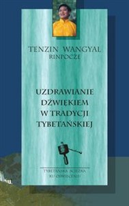 Obrazek Uzdrawianie dźwiękiem w tradycji tybetańskiej + CD