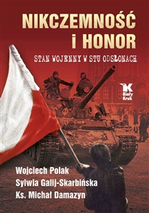 Picture of Nikczemność i honor Stan wojenny w stu odsłonach