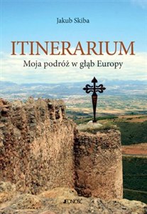 Picture of Itinerarium Moja podróż w głąb Europy