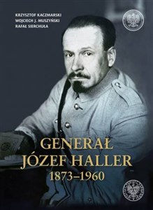 Obrazek Generał Józef Haller 1873-1960