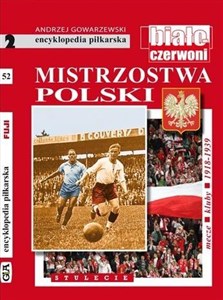 Obrazek Encyklopedia piłkarska. Mistrzostwa Polski T.52