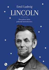 Obrazek Lincoln Prezydent, który pokonał niewolnictwo