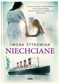 Niechciane... - Iwona Żytkowiak -  books in polish 