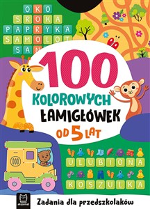 Picture of 100 kolorowych łamigłówek Zadania dla przedszkolaków Od 5 lat