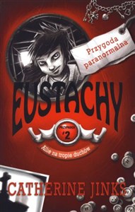 Obrazek Allie na tropie duchów 2 Eustachy