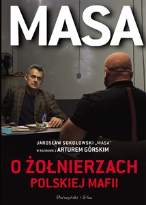 Picture of Masa o żołnierzach polskiej mafii Jarosław Sokołowski "Masa" w rozmowie z Arturem Górskim