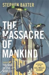Picture of The Massacre of Mankind Authorised Sequel to the War of the Worlds