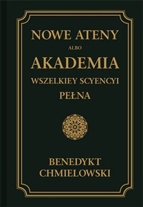Picture of Nowe Ateny albo Akademia wszelkiey scyencyi pełna Część trzecia albo supplement