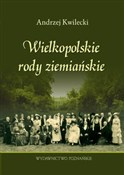Wielkopols... - Andrzej Kwilecki -  Książka z wysyłką do UK