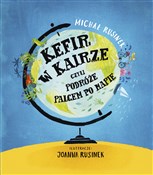 Polska książka : Kefir w Ka... - Michał Rusinek