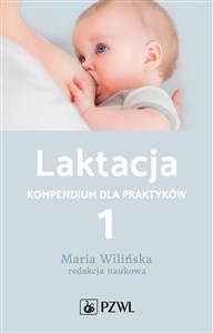Picture of Laktacja tom 1 Kompendium dla praktyków