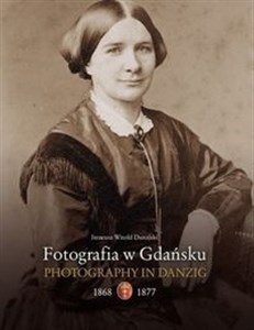 Obrazek Fotografia w Gdańsku 1868-1877