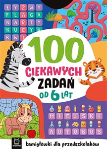 Picture of 100 ciekawych zadań Łamigłówki dla przedszkolaków Od 6 lat