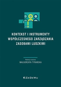 Obrazek Kontekst i instrumenty współczesnego zarządzania zasobami ludzkimi