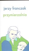 Przymierza... - Jerzy Franczak -  books from Poland
