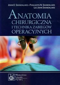 Picture of Anatomia chirurgiczna i technika zabiegów operacyjnych