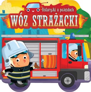 Obrazek Historyjki o pojazdach Wóz strażacki