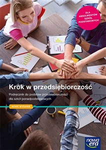 Obrazek Krok w przedsiębiorczość Podręcznik do podstaw przedsiębiorczości Szkoła ponadpodstawowa