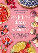 Fit desery... - Agnieszka Stolarczyk -  Książka z wysyłką do UK
