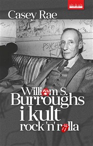 Obrazek William S. Burroughs i kult Rock'n'Rolla