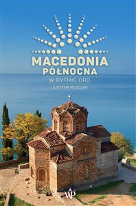 Obrazek Macedonia Północna. W rytmie oro