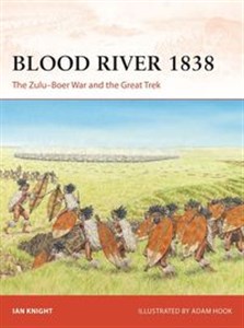 Obrazek Blood River 1838 The Zulu–Boer War and the Great Trek