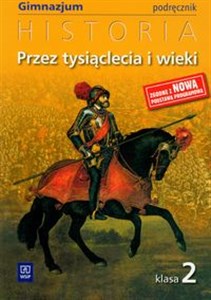 Picture of Przez tysiąclecia i wieki 2 Historia podręcznik Gimnazjum
