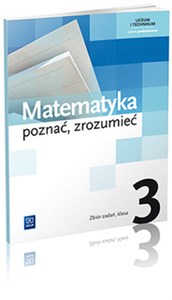Picture of Matematyka poznać zrozumieć 3 Zbiór zadań Zakres podstawowy Szkoła ponadgimnazjalna