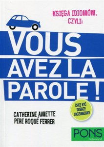 Obrazek Księga idiomów Francuski: Vous Avez La Parole