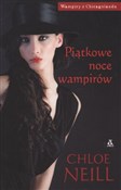 Piątkowe n... - Chloe Neill -  Polish Bookstore 