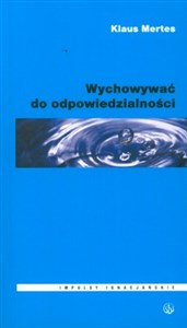 Picture of Wychowywać do odpowiedzialności