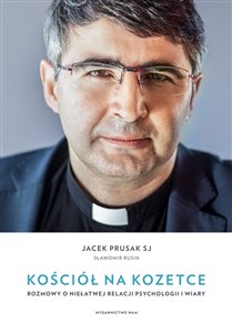 Obrazek Kościół na kozetce Rozmowy o niełatwej relacji psychologii i wiary