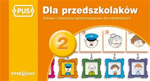 Picture of PUS Dla przedszkolaków 2 Zabawy i ćwiczenia ogólnorozwojowe dla najmłodszych