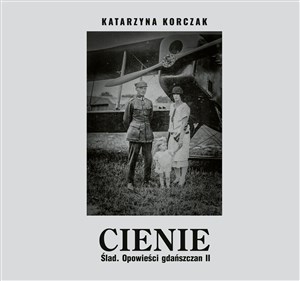 Picture of Cienie. Ślad. Opowieści Gdańszczan II