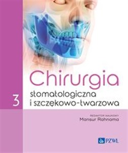 Picture of Chirurgia stomatologiczna i szczękowo-twarzowa tom 3