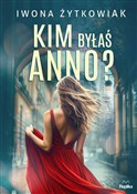 polish book : Kim byłaś ... - Iwona Żytkowiak