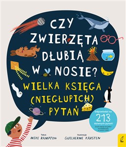 Picture of Czy zwierzęta dłubią w nosie? Księga (niegłupich) pytań