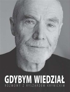 Picture of Gdybym wiedział Rozmowy z Ryszardem Krynickim