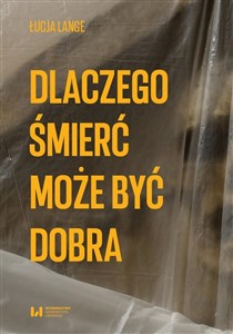 Picture of Dlaczego śmierć może być dobra