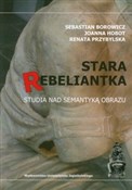 polish book : Stara rebe... - Sebastian Borowicz, Joanna Hobot, Renata Przybylska