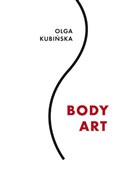 Body art. - Olga Kubińska -  books in polish 