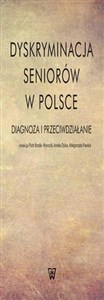 Picture of Dyskryminacja seniorów w Polsce Diagnoza i przeciwdziałanie