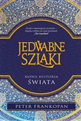 Polska książka : Jedwabne s... - Peter Frankopan